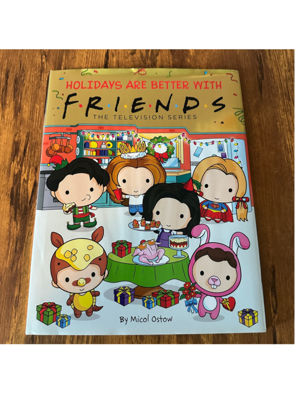 Friends Holidays Are Better With Friends Hardcover Christmas Book Micol Ostow